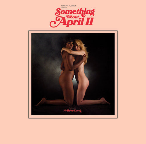 Adrian Younge Presents Venice Dawn: Something About April Part 2 - VINYL