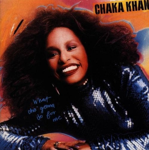 Chaka Khan: What Cha Gonna Do For Me: Expanded Edition - CD