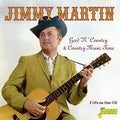 Jimmy Martin: Good N Country & Country Music Time  ( CD )