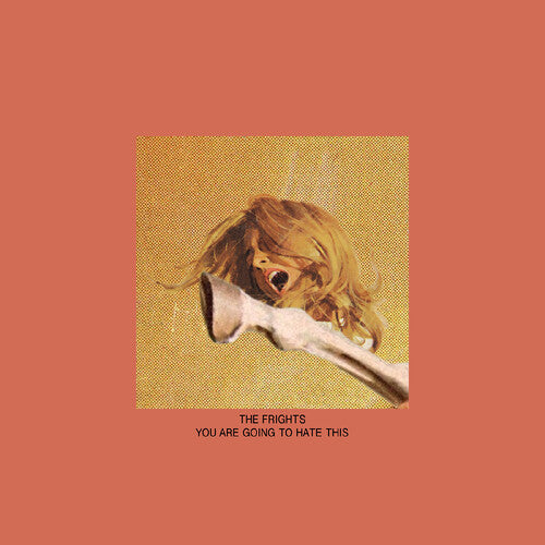 The Frights: You Are Going To Hate This - CD