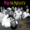 Big Jay McNeely: Blowin' Down The House - Big Jay's Latest & Greatest  ( CD )