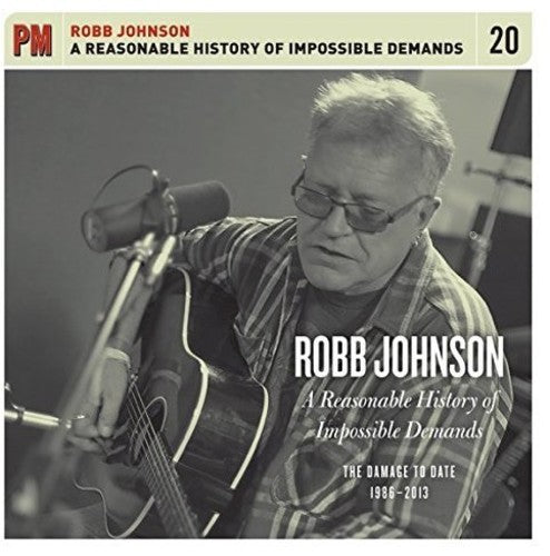 Robb Johnson: A Reasonable History of Impossible Demands: The Damage to Date 1986- 2013  ( CD )