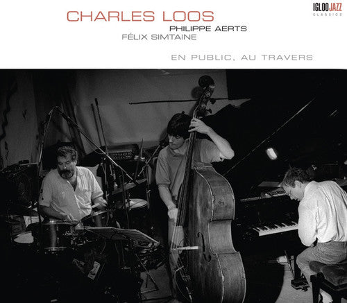 Charles Loos: En Public, au Travers - CD