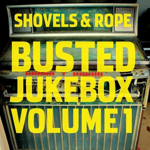 Shovels & Rope: Busted Jukebox: Volume 1 - Vinyl