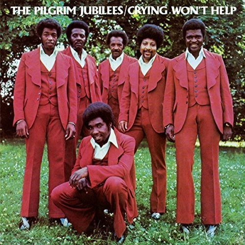 The Pilgrim Jubilees: Crying Won't Help - CD