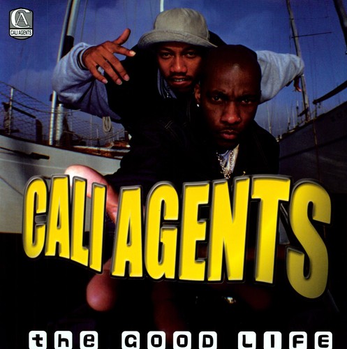 Cali Agents: Good Life / Just When You - 12-INCH SINGLE