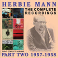 Herbie Mann: Complete Recordings: 1957-1958 - CD