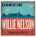 Willie Nelson: Summertime: Willie Nelson Sings Gershwin - Vinyl