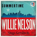 Willie Nelson: Summertime: Willie Nelson Sings Gershwin  ( CD )