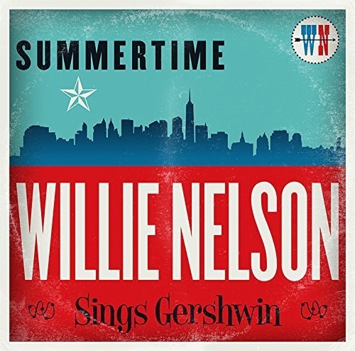 Willie Nelson: Summertime: Willie Nelson Sings Gershwin  ( CD )