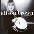Alison Brown: Fair Weather  ( CD )