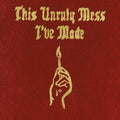 Macklemore & Ryan Lewis: This Unruly Mess I've Made [Clean] [Digipak]  ( CD )