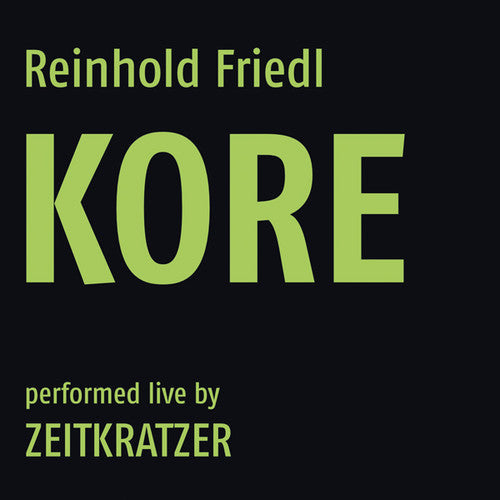 Friedl, Reinhold / Zeitkratzer: Kore - Vinyl
