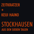 Zeitkratzer / Haino, Keiji: Stockhausen: Aus Den Sieben Tagen - Vinyl