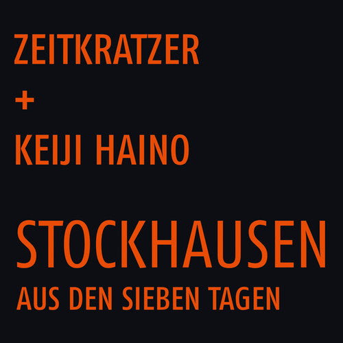 Zeitkratzer / Haino, Keiji: Stockhausen: Aus Den Sieben Tagen - Vinyl
