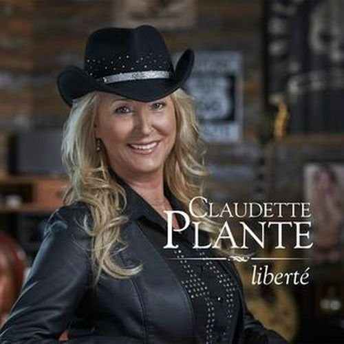 Claudette Plante: Liberte  ( CD )