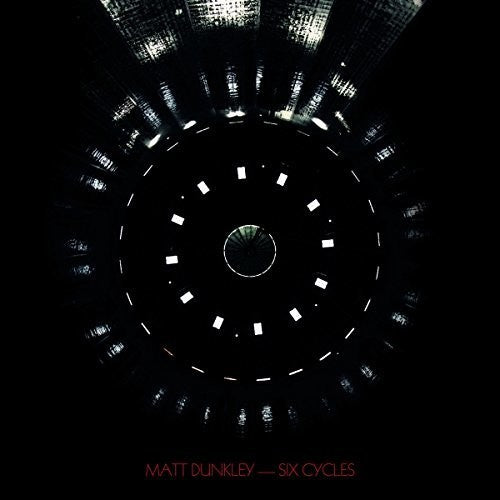 Matt Dunkley: Six Cycles - Vinyl