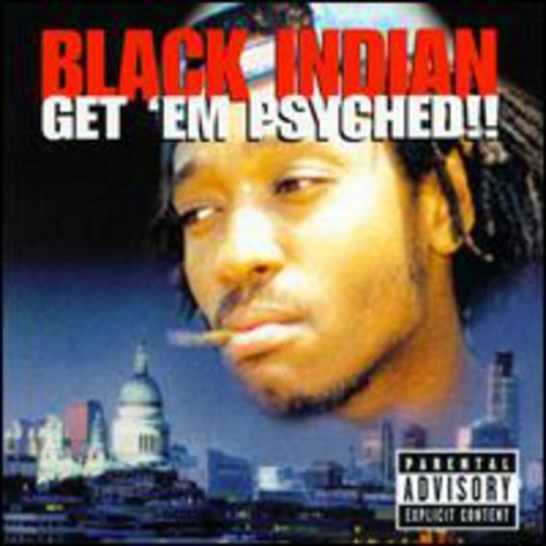 Black Indian: Get 'Em Psyched  ( CD )