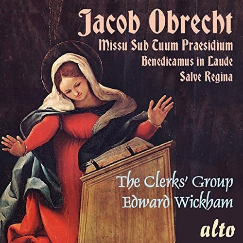 Obrecht / Clerks Group / Wickham: OBRECHT: Missa Sub Tuum Praesidium, 5 Motets  ( CD )