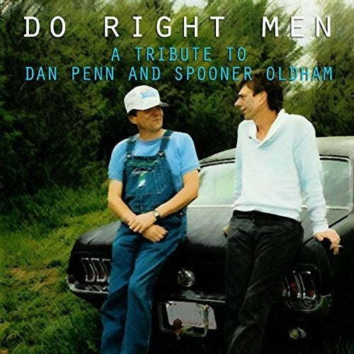 Do Right Men: Tribute to Dan Penn & Spooner: Do Right Men: Tribute To Dan Penn & Spooner  ( CD )