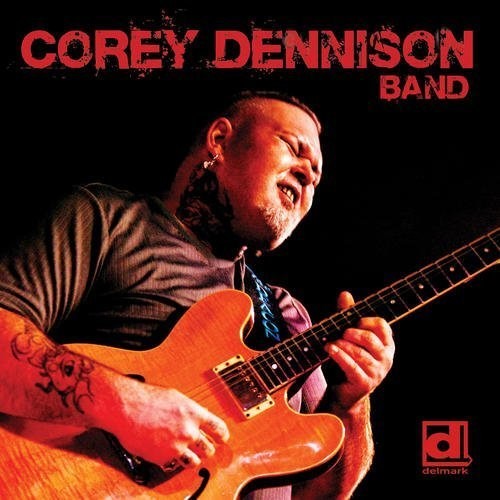 Corey Dennison: Corey Dennison Band  ( CD )