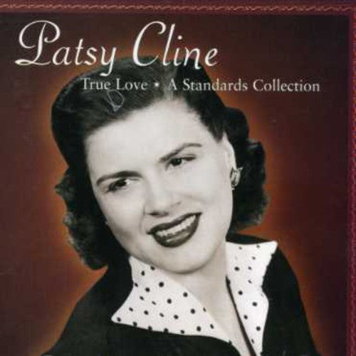 Patsy Cline: True Love: A Standards Collection  ( CD )