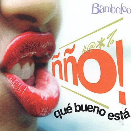 Bamboleo: No Que Bueno Esta - CD