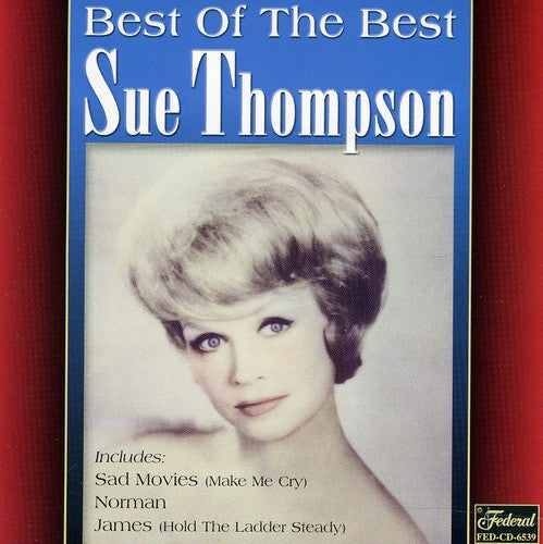 Sue Thompson: Best of the Best  ( CD )