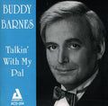 Buddy Barnes: Talking with My Pal - CD