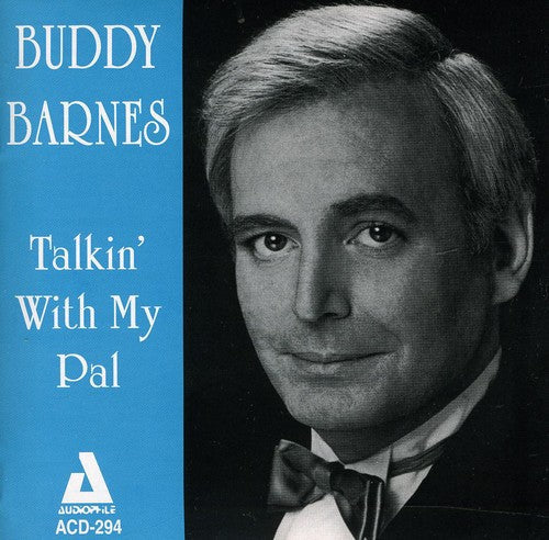 Buddy Barnes: Talking with My Pal - CD