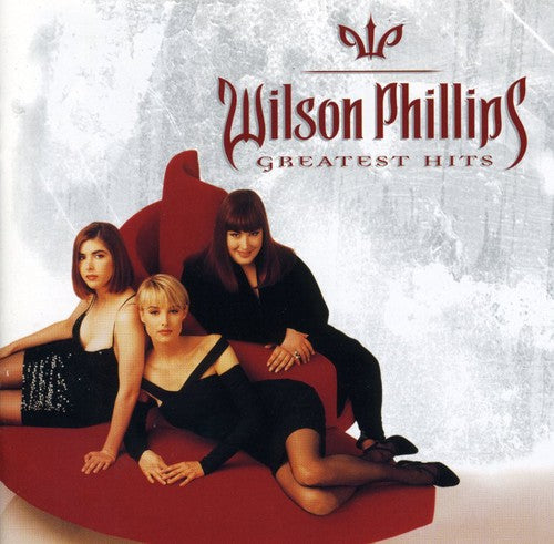 Wilson Phillips: Greatest Hits - CD