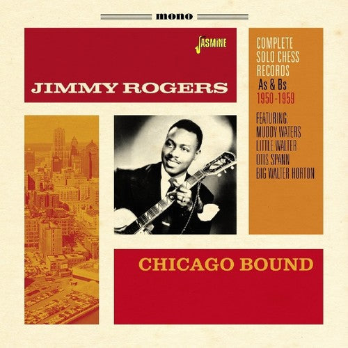 Jimmy Rogers: Chicago Bound: Complete Solo Chess Records As & BS  ( CD )