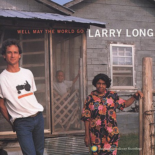 Larry Long: Well May the World Go  ( CD )