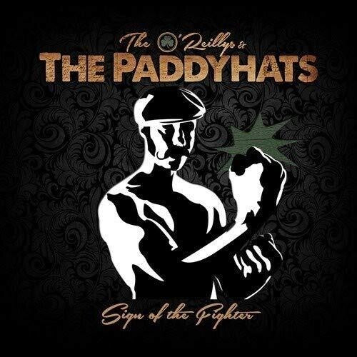O'Reillys & The Paddyhats: Sign Of The Fighter  ( CD )