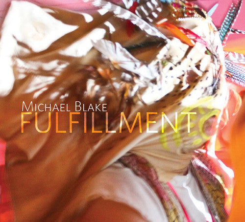 Michael Blake: Fulfillment - CD