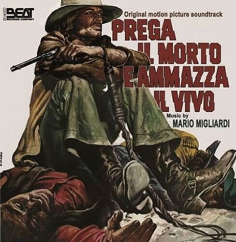 Mario Migliardi: Prega Il Morto E Ammazza Il Vivo (Shoot the Living and Pray for the Dead) (Original Motion Picture Soundtrack) - CD