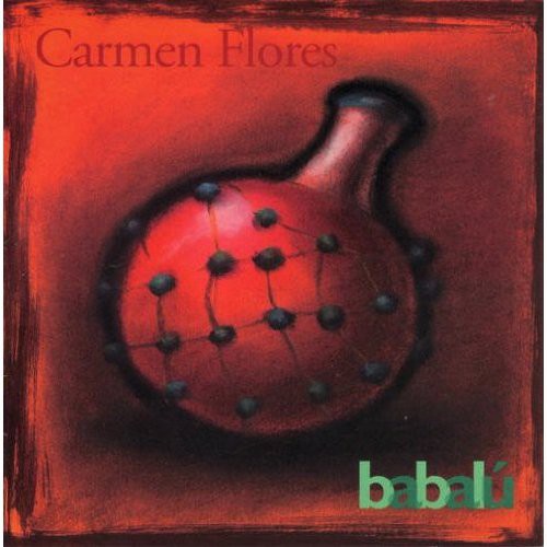 Carmen Flores: Babalu - CD