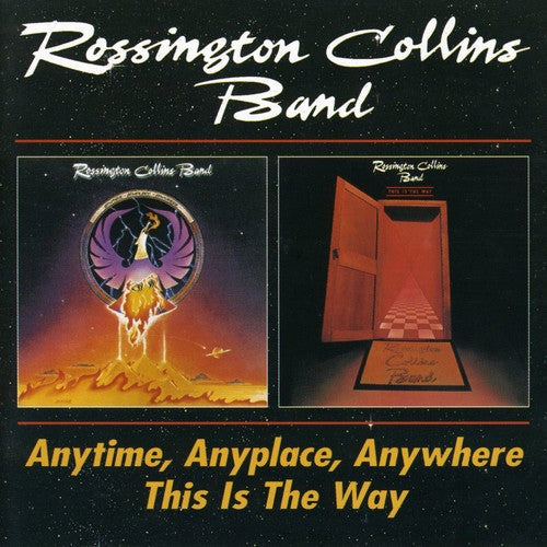 Rossington Collins Band: Anytime, Anyplace, Anywhere / This Is The Way - CD