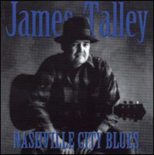 James Talley: Nashville City Blues  ( CD )
