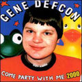 Gene Defcon: Come Party with Me 2000  ( CD )