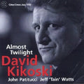 David Kikoski Trio: Almost Twilight - CD