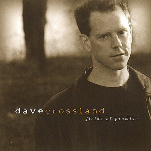 Dave Crossland: Fields of Promise  ( CD )