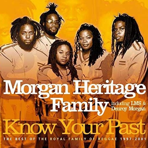 Morgan Heritage Family: Know Your Past: Best of the Royal Family of Reggae - CD