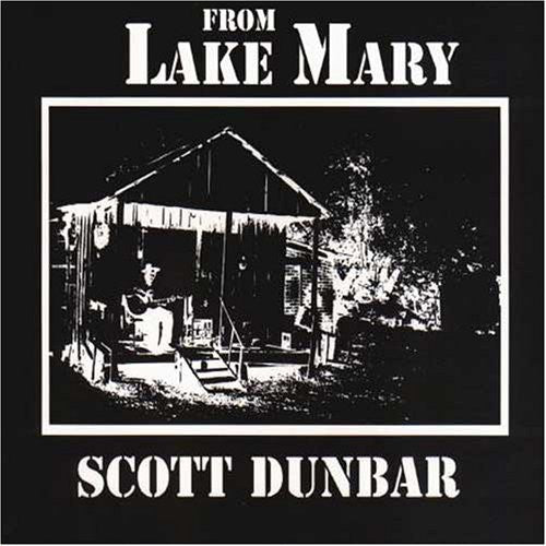 Scott Dunbar: From Lake Mary  ( CD )