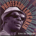 Professor Longhair: Live in Chicago  ( CD )