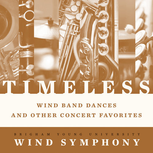 Byu Wind Symphony: Timeless - Wind Band Dances & Other Concert  ( CD )