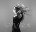 Layla Zoe: Breaking Free  ( CD )