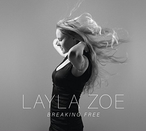 Layla Zoe: Breaking Free  ( CD )