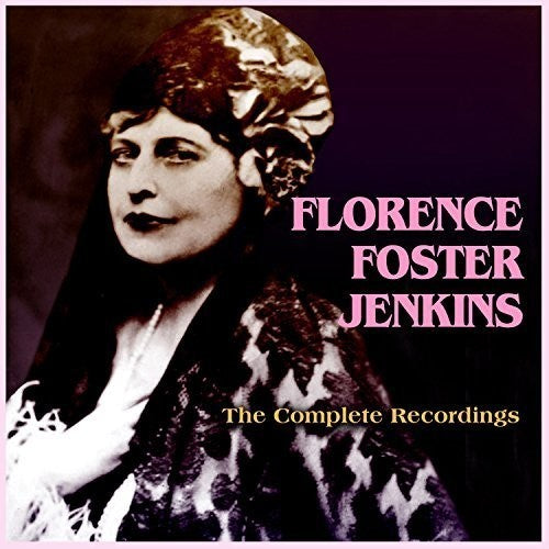 Florence Foster Jenkins: The Complete Recordings  ( CD )