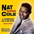 Nat King Cole: Complete Us & UK Hits 1942-62 - CD